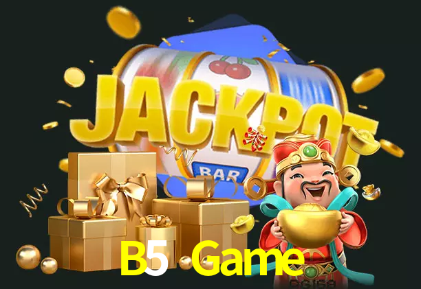B5 Game bet